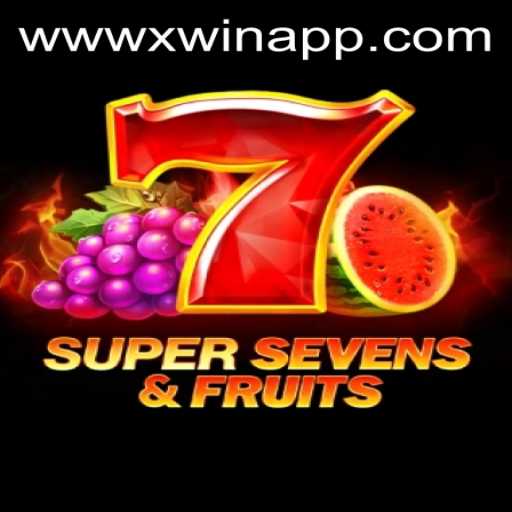 Discover the Thrilling World of 7SuperSevensFruits on the Xwin App
