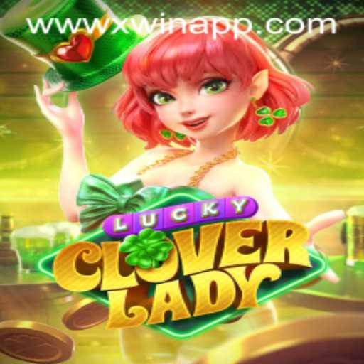 Explore the Excitement of LuckyCloverLady on the xwin App